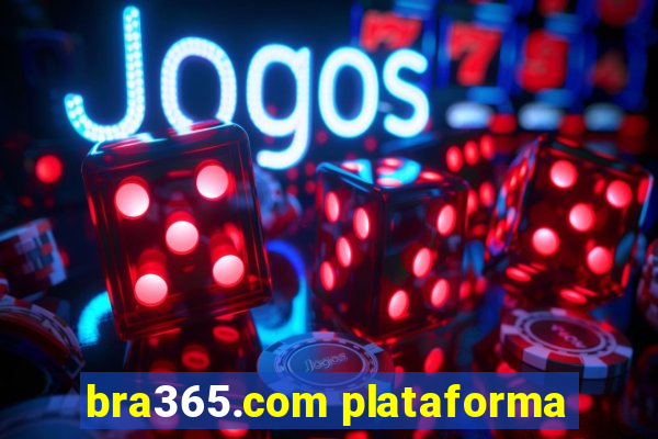 bra365.com plataforma
